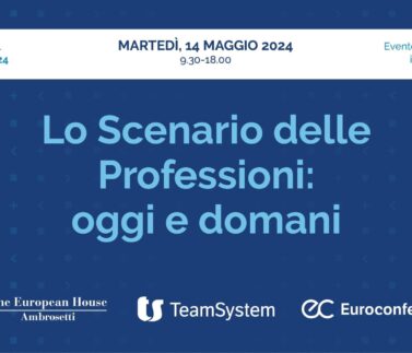 Lo Scenario delle Professioni: oggi e domani